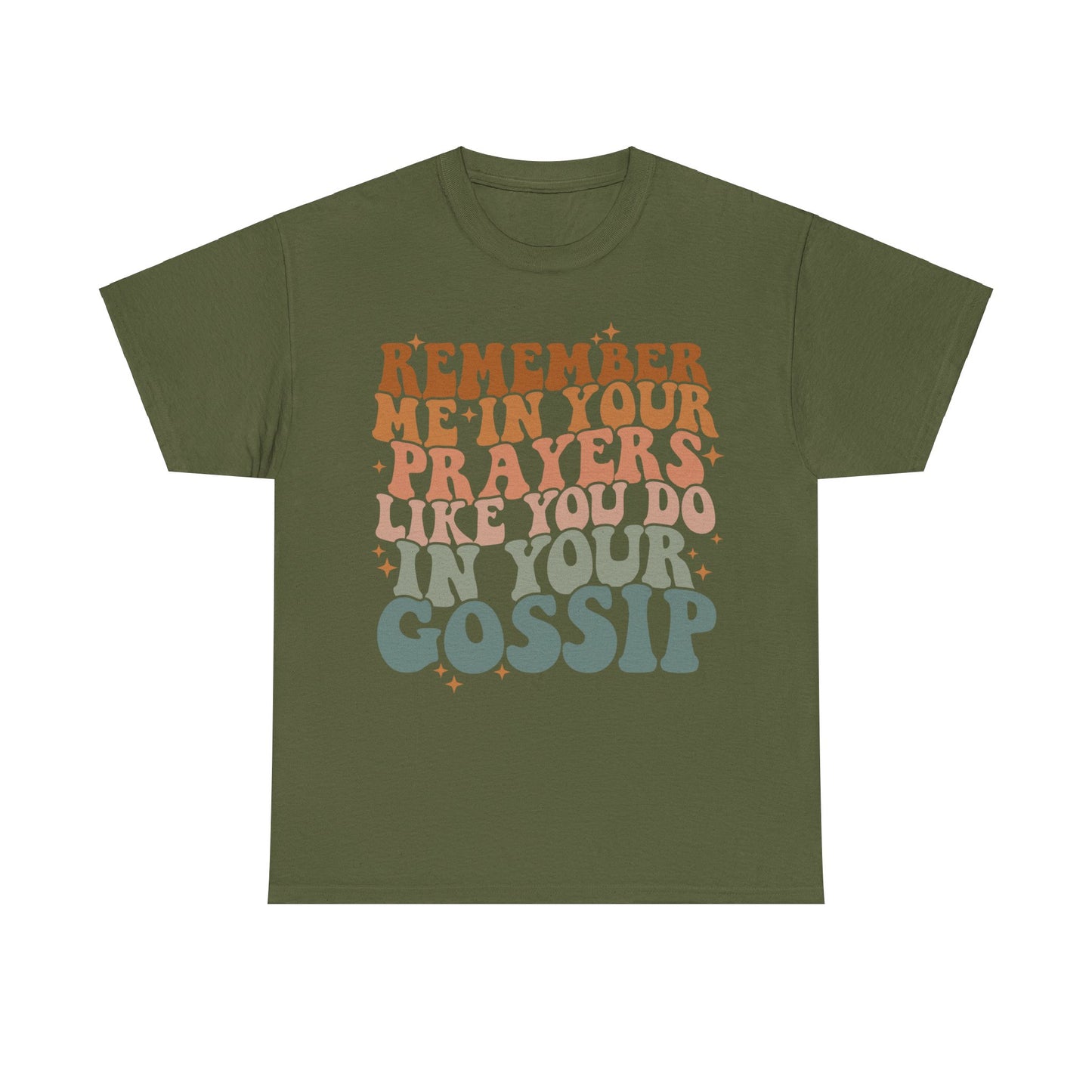 Remember ME In Your Prayers Cotton Tee