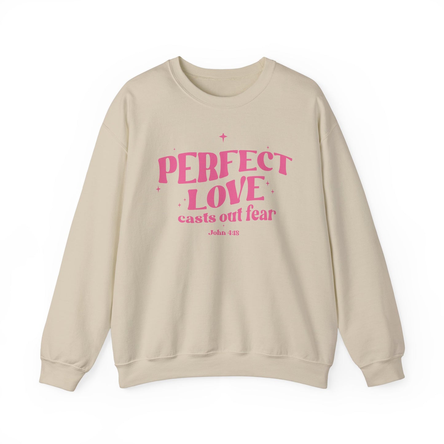 Perfect Love Casts Out All Fear Crewneck