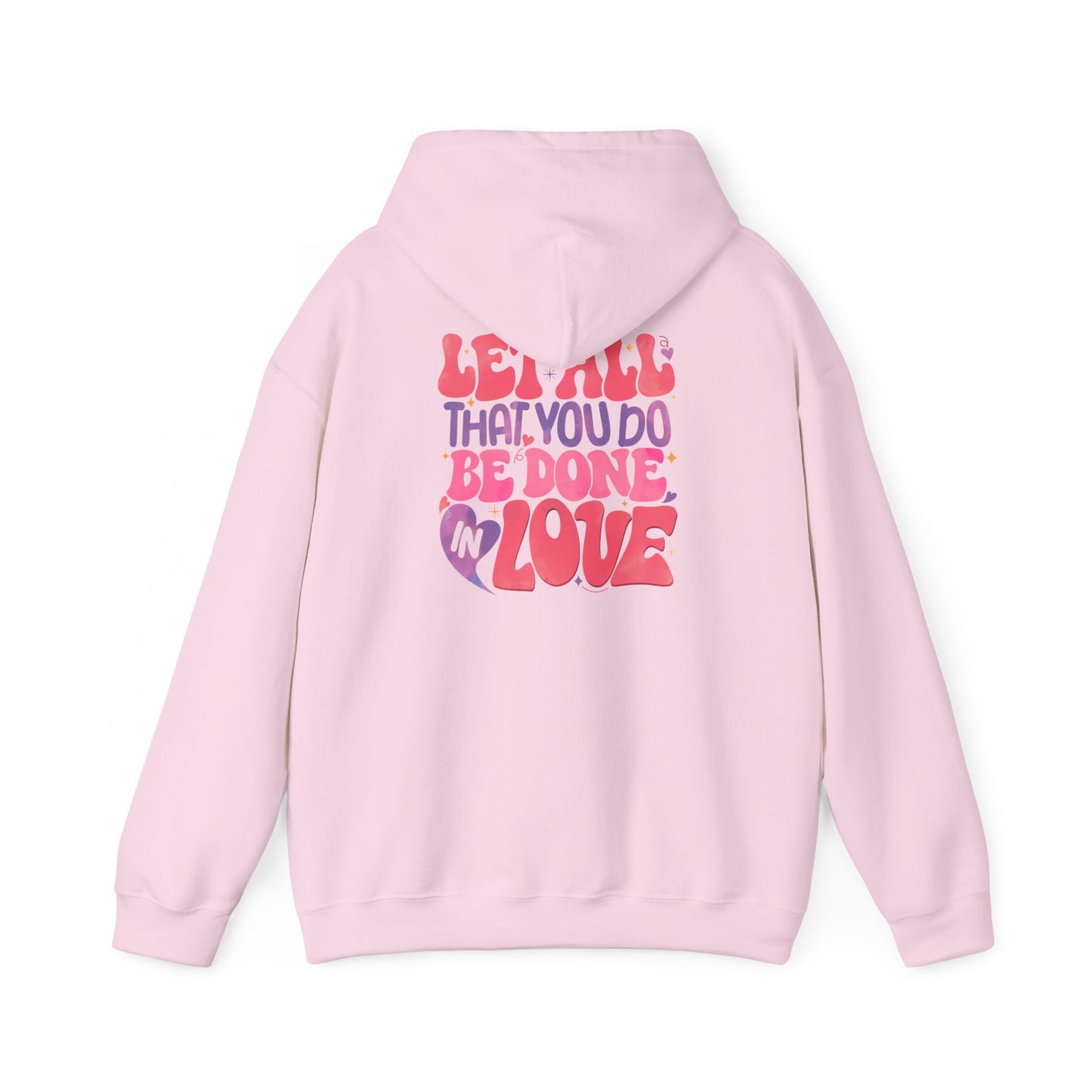 Do Everything In Love Unisex Hoodie