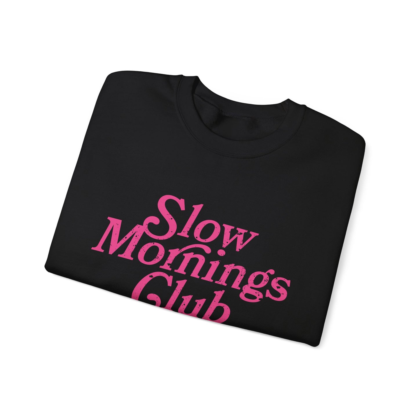 Slow Mornings Club Crewneck