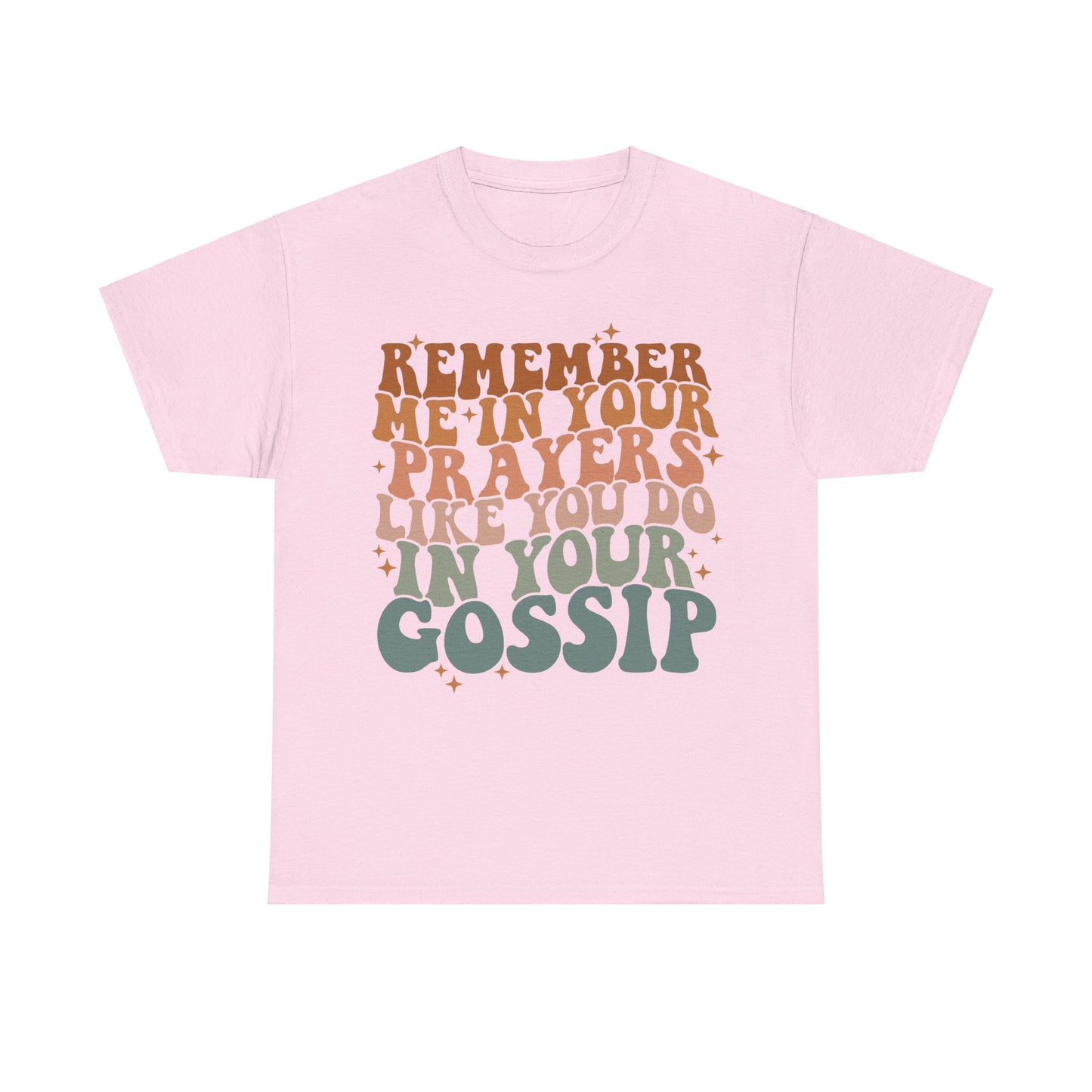 Remember ME In Your Prayers Cotton Tee