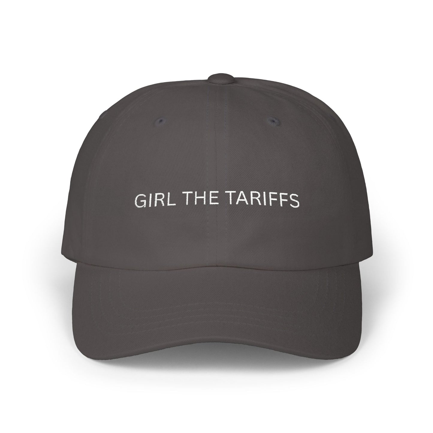 Girl, the Tariffs Dad Cap