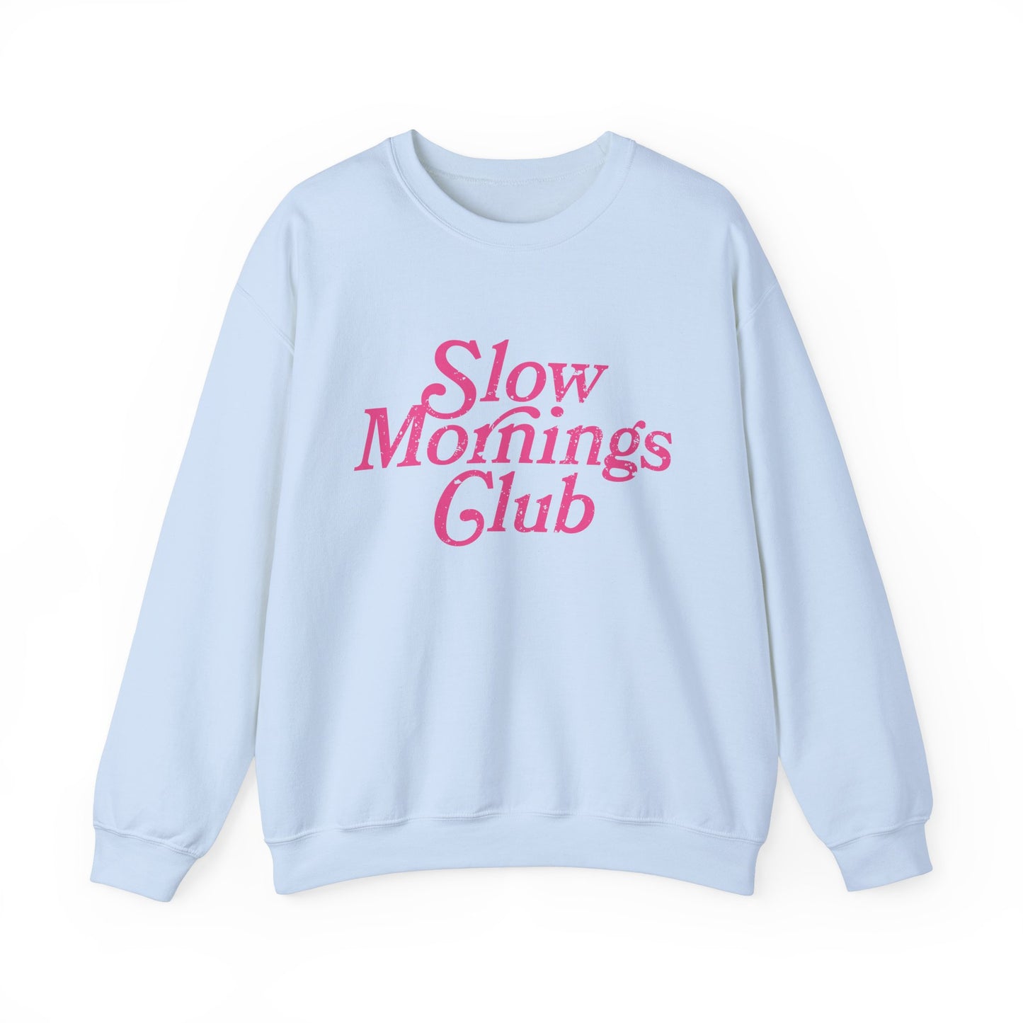 Slow Mornings Club Crewneck