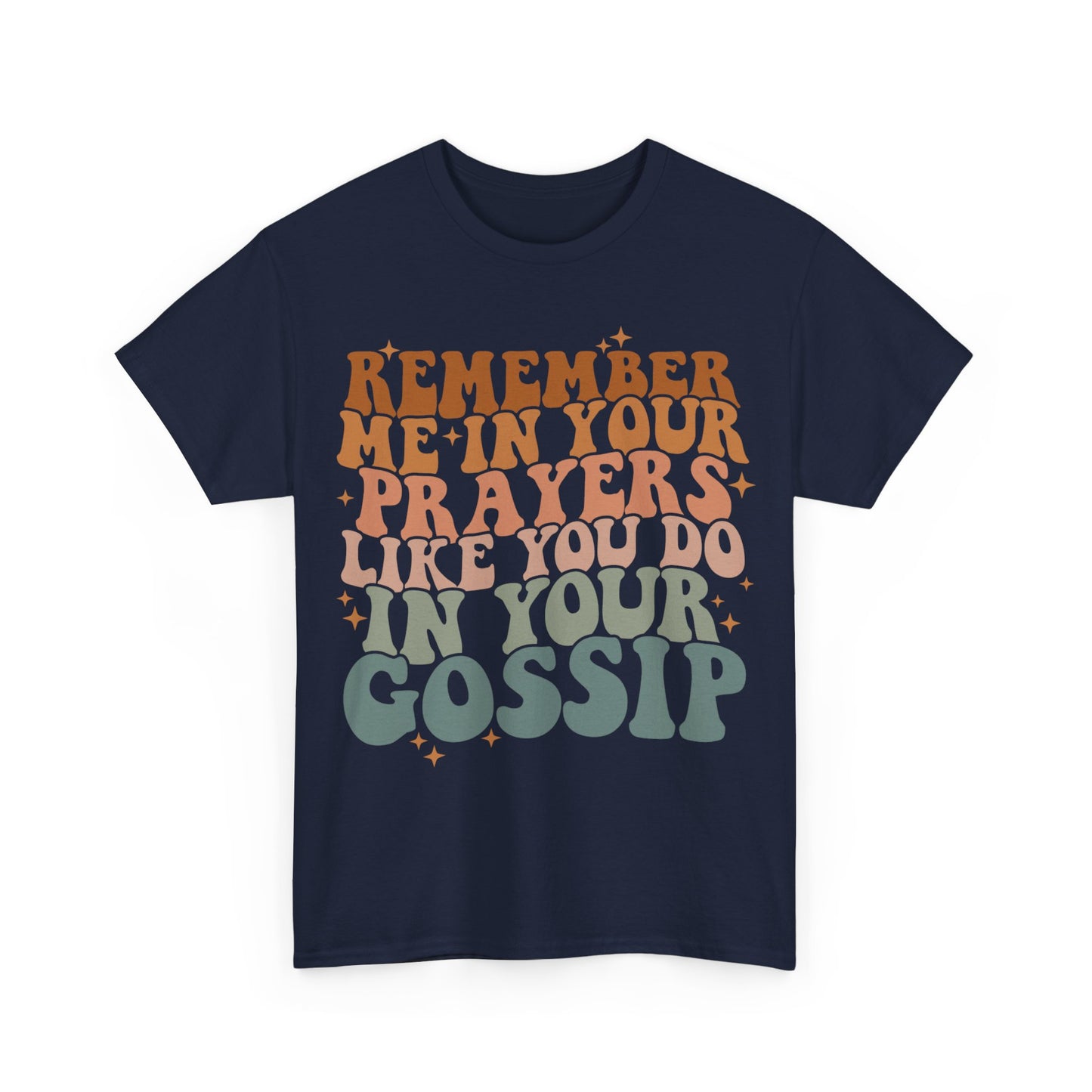 Remember ME In Your Prayers Cotton Tee
