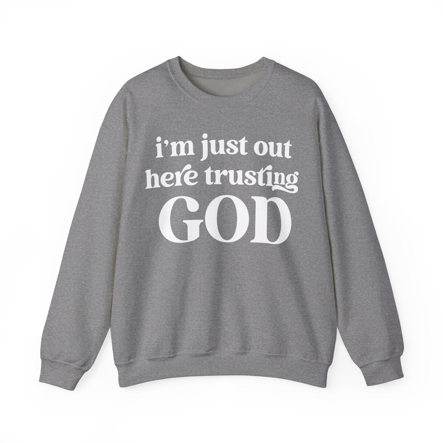 Trusting God Crewneck