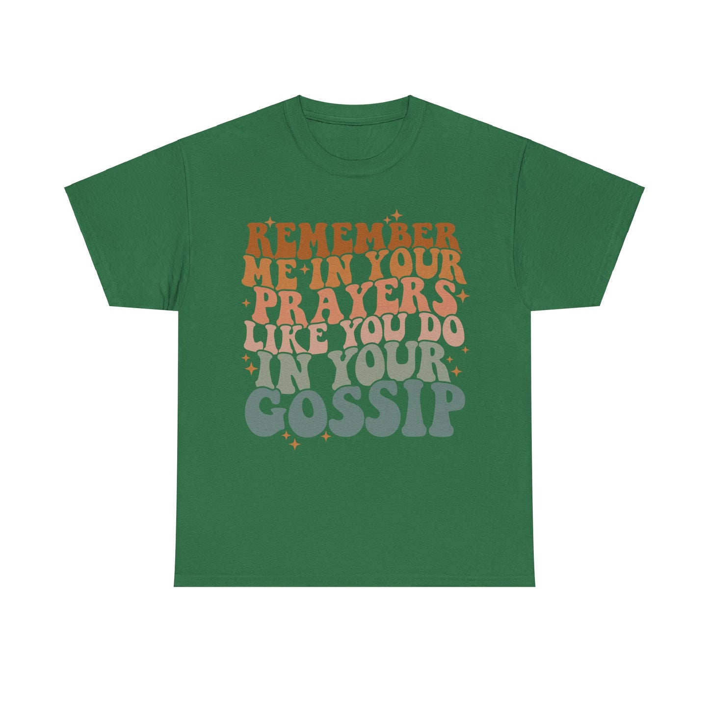 Remember ME In Your Prayers Cotton Tee