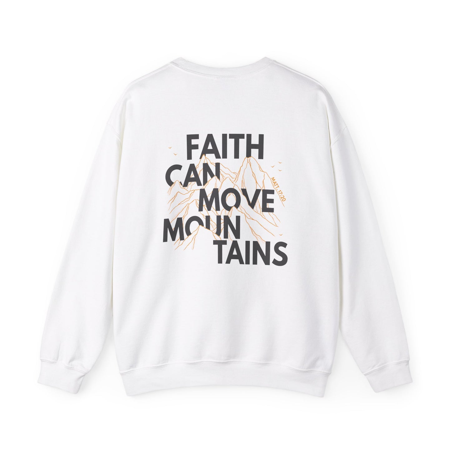 Faith Can Move Mountains Crewneck