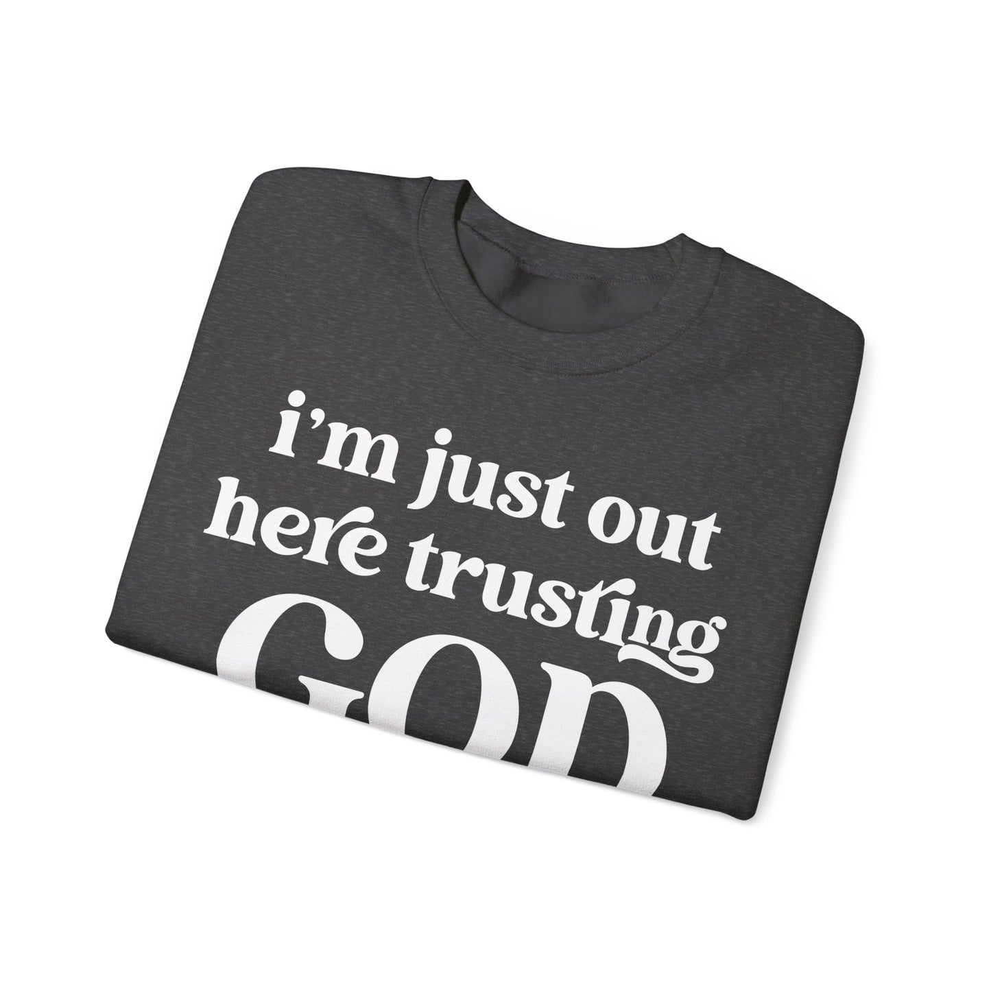 Trusting God Crewneck