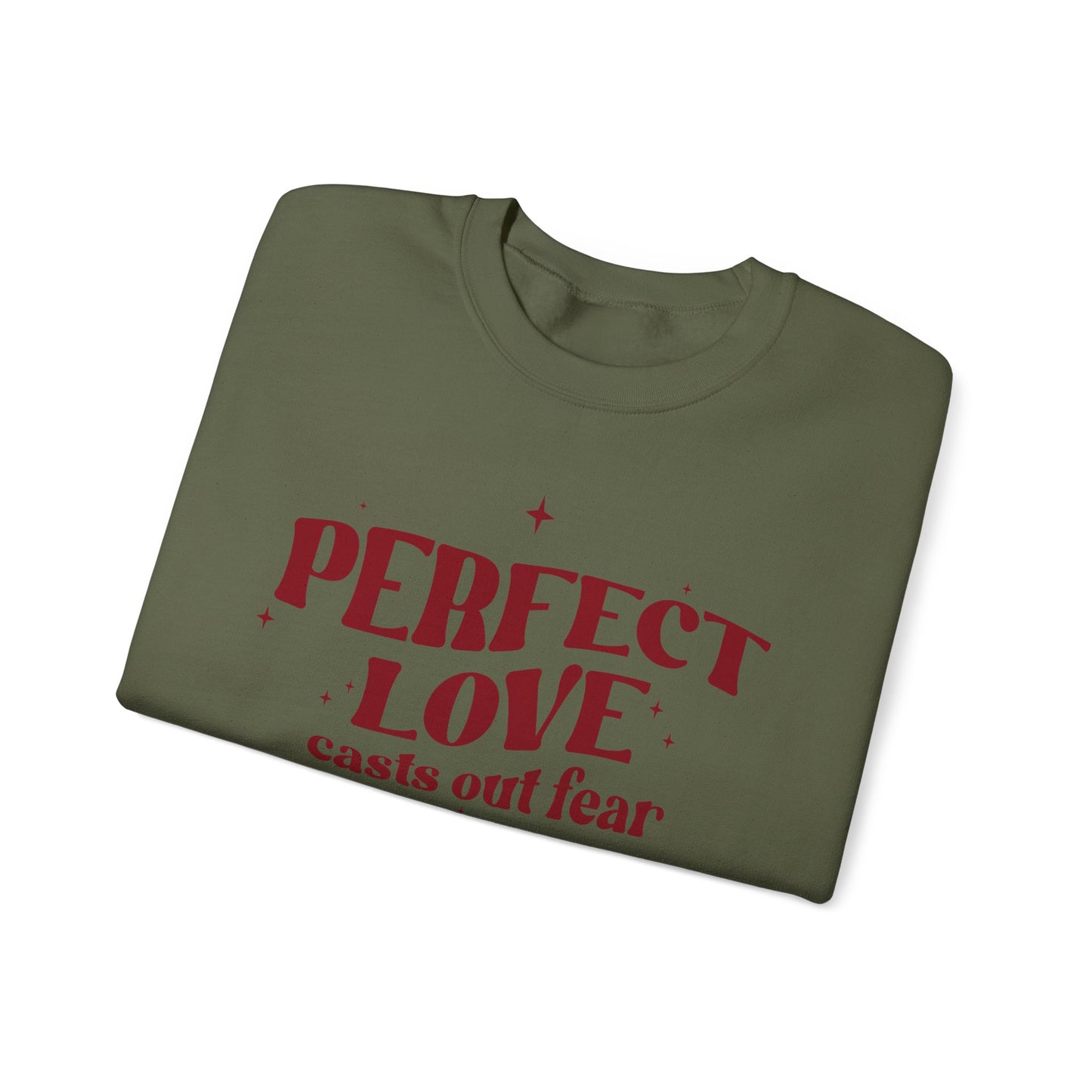 Perfect Love Casts Out All Fear Crewneck