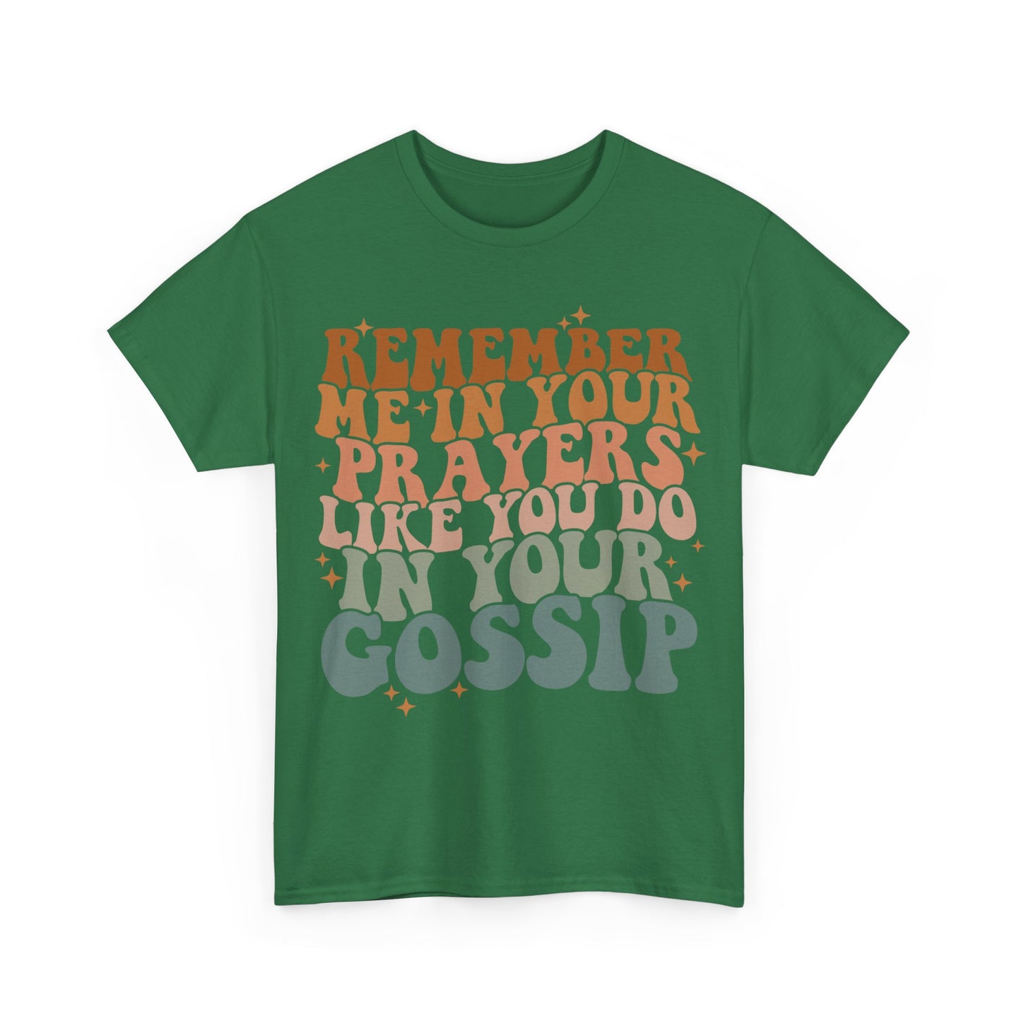 Remember ME In Your Prayers Cotton Tee