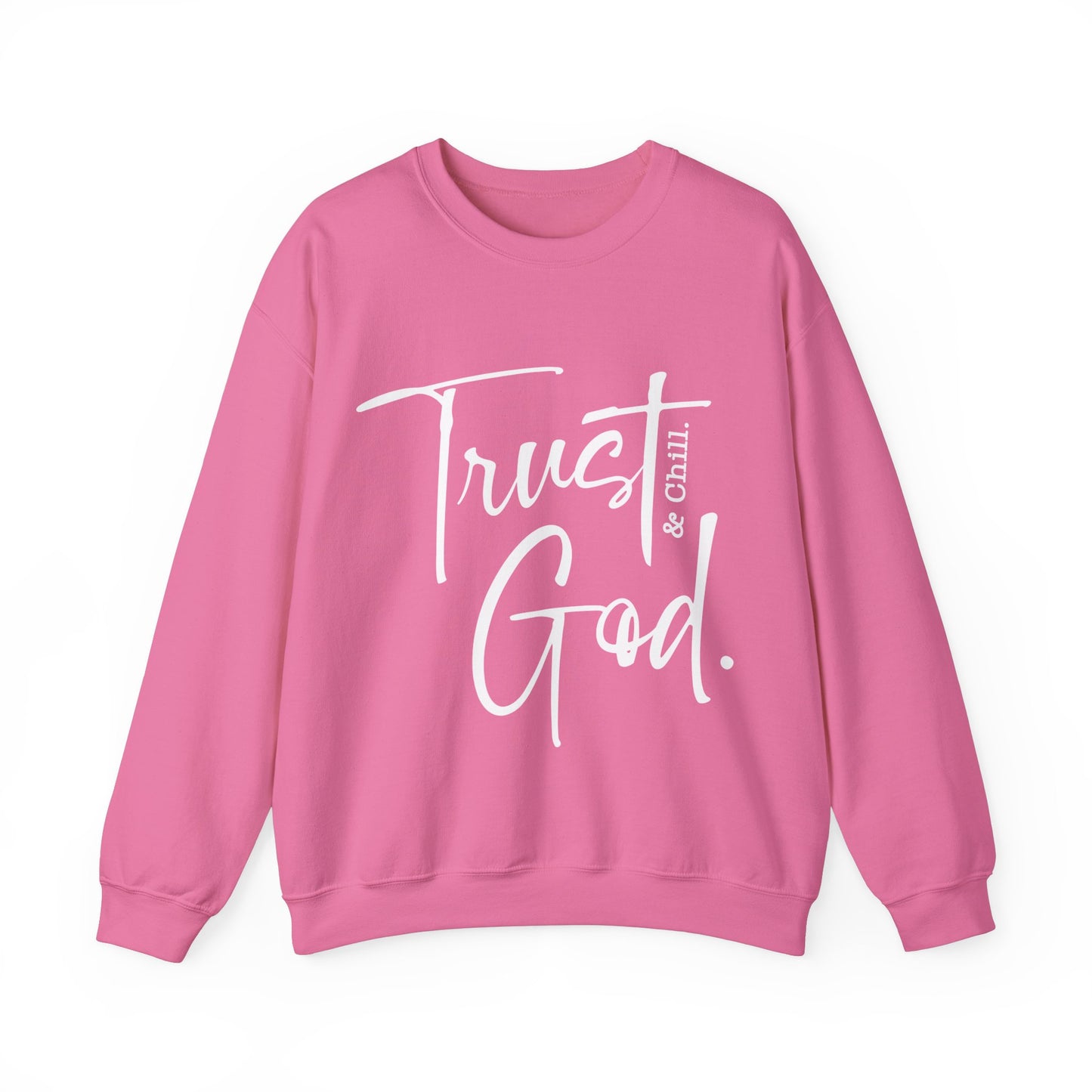Trust God & Chill Unisex Crewneck
