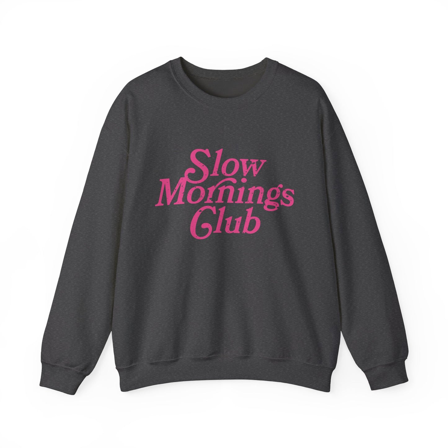 Slow Mornings Club Crewneck