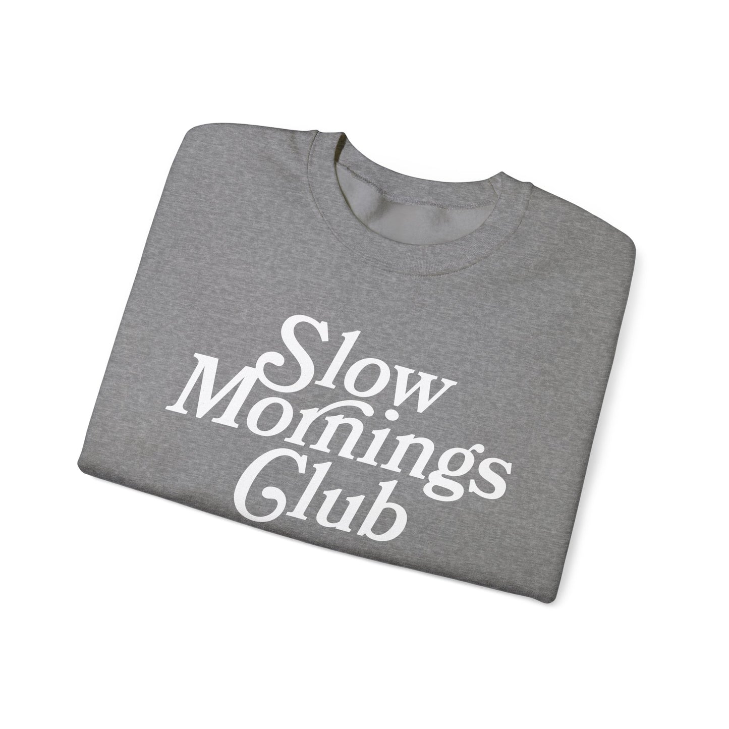 Slow Mornings Club Crewneck