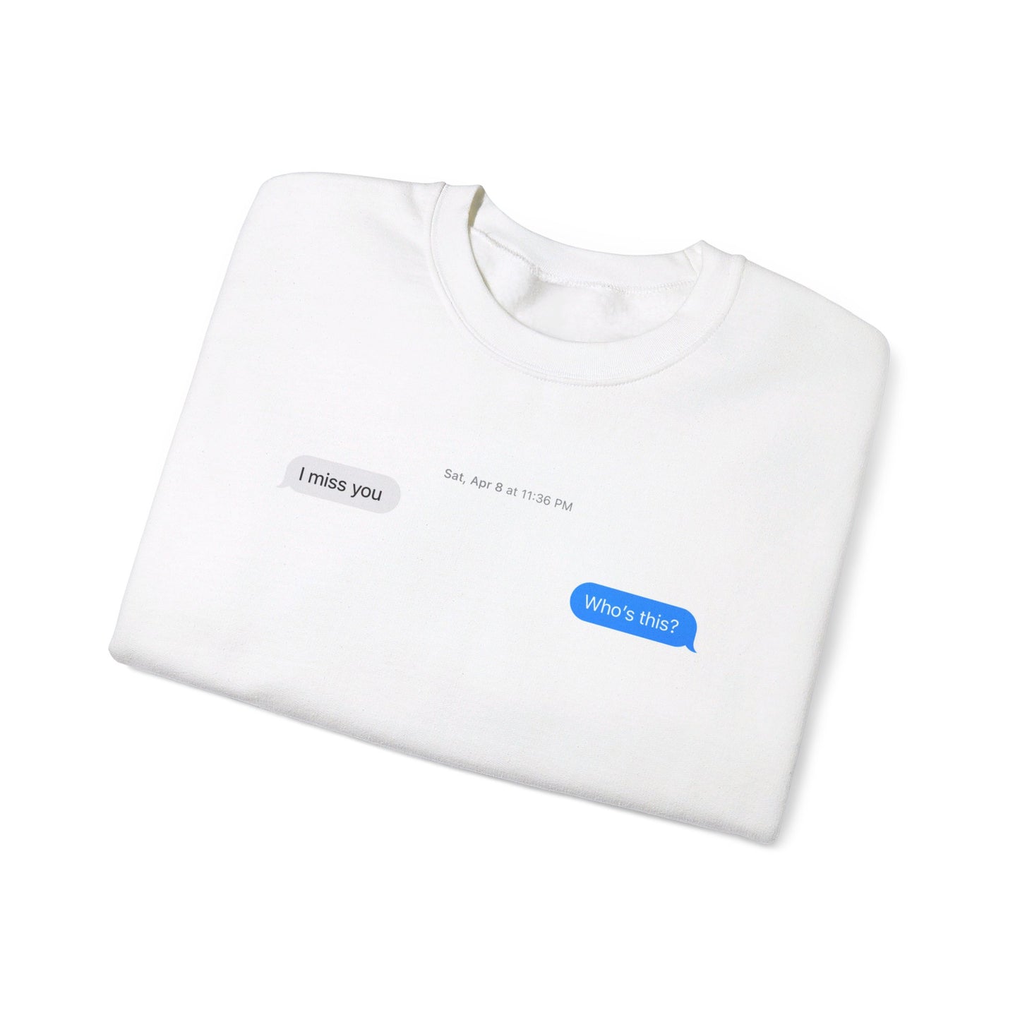 I miss my ex Crewneck Sweatshirt