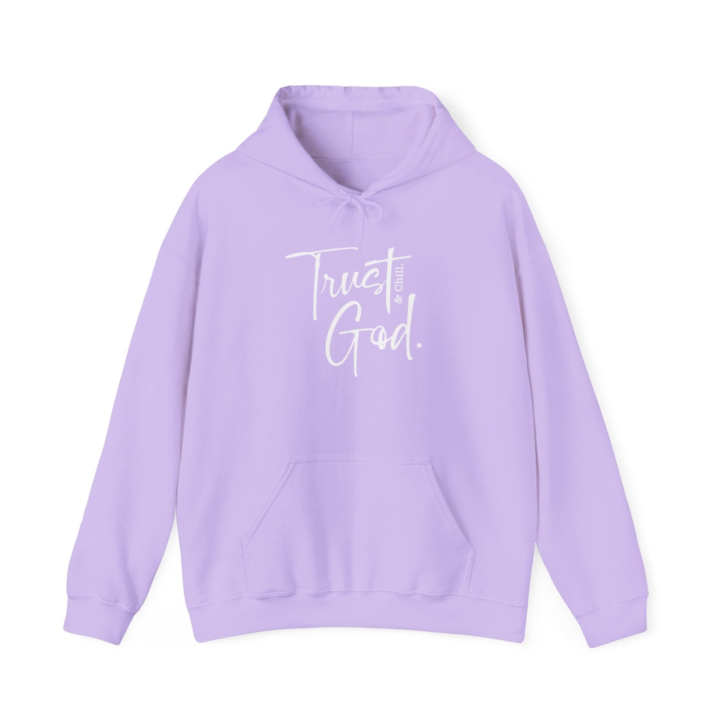 Trust God and Chill Unisex Hoodie