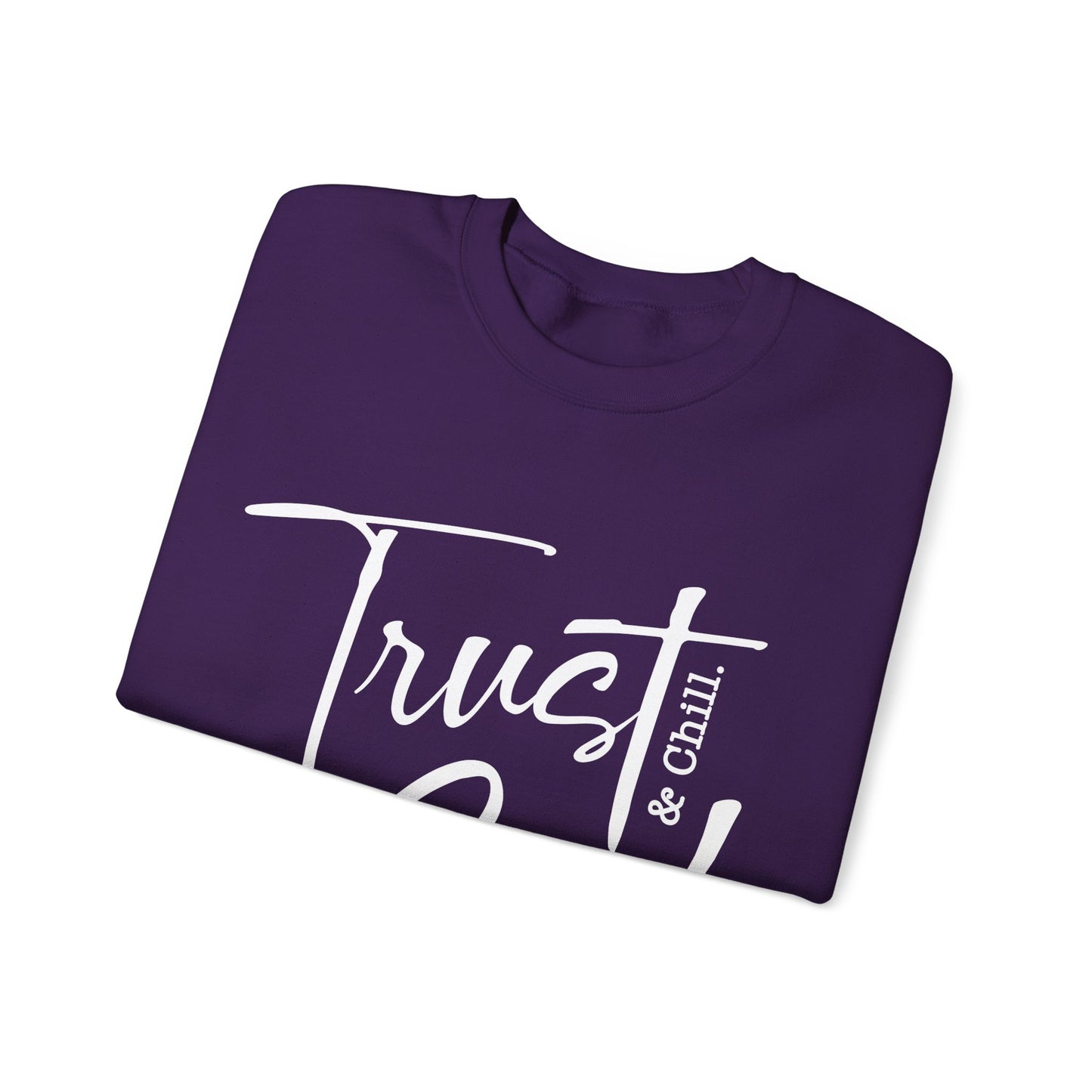 Trust God & Chill Unisex Crewneck