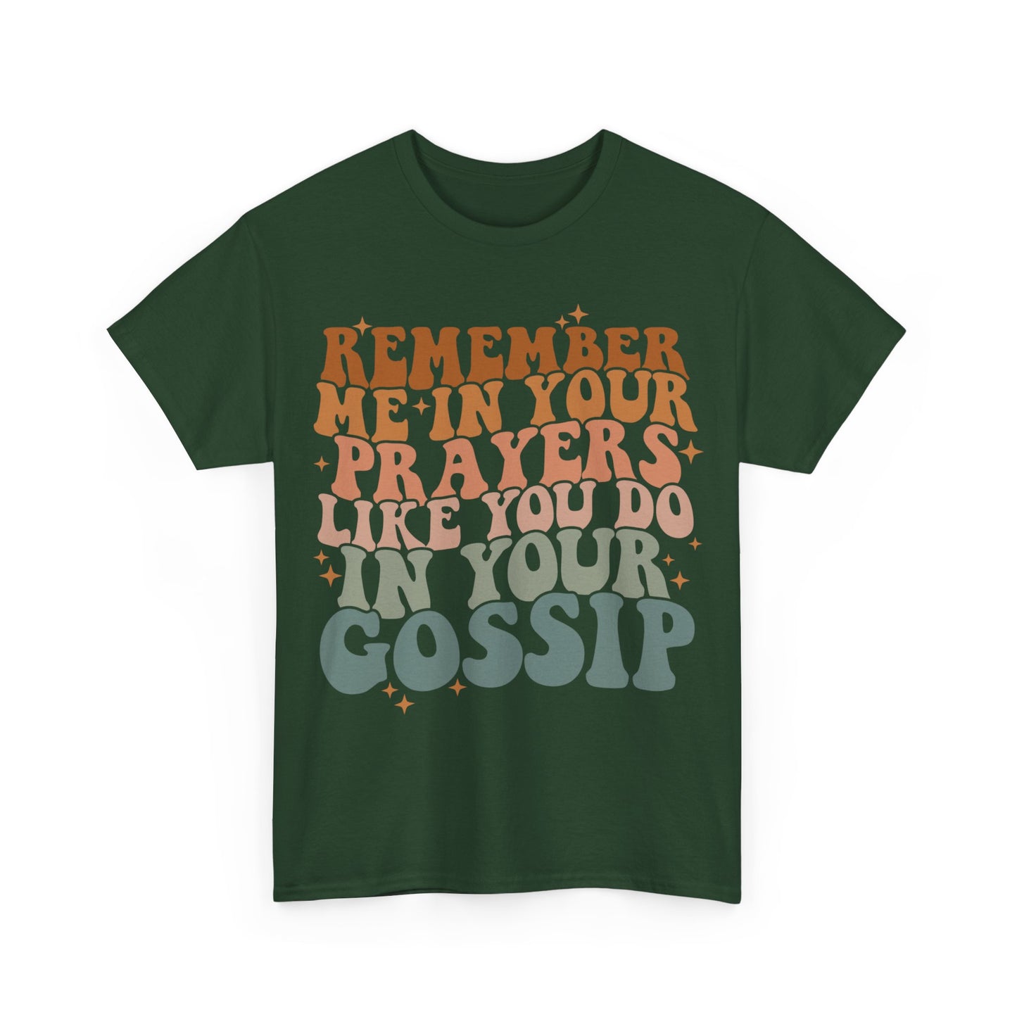 Remember ME In Your Prayers Cotton Tee