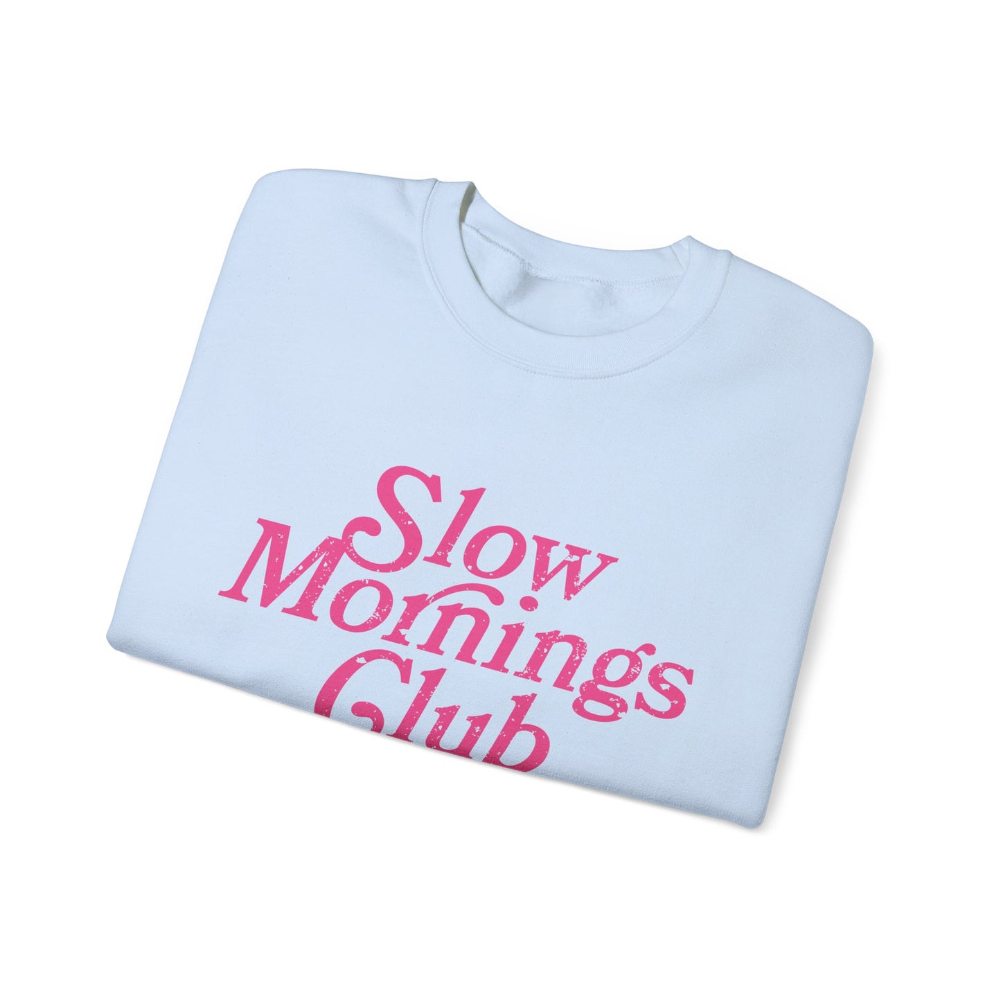 Slow Mornings Club Crewneck