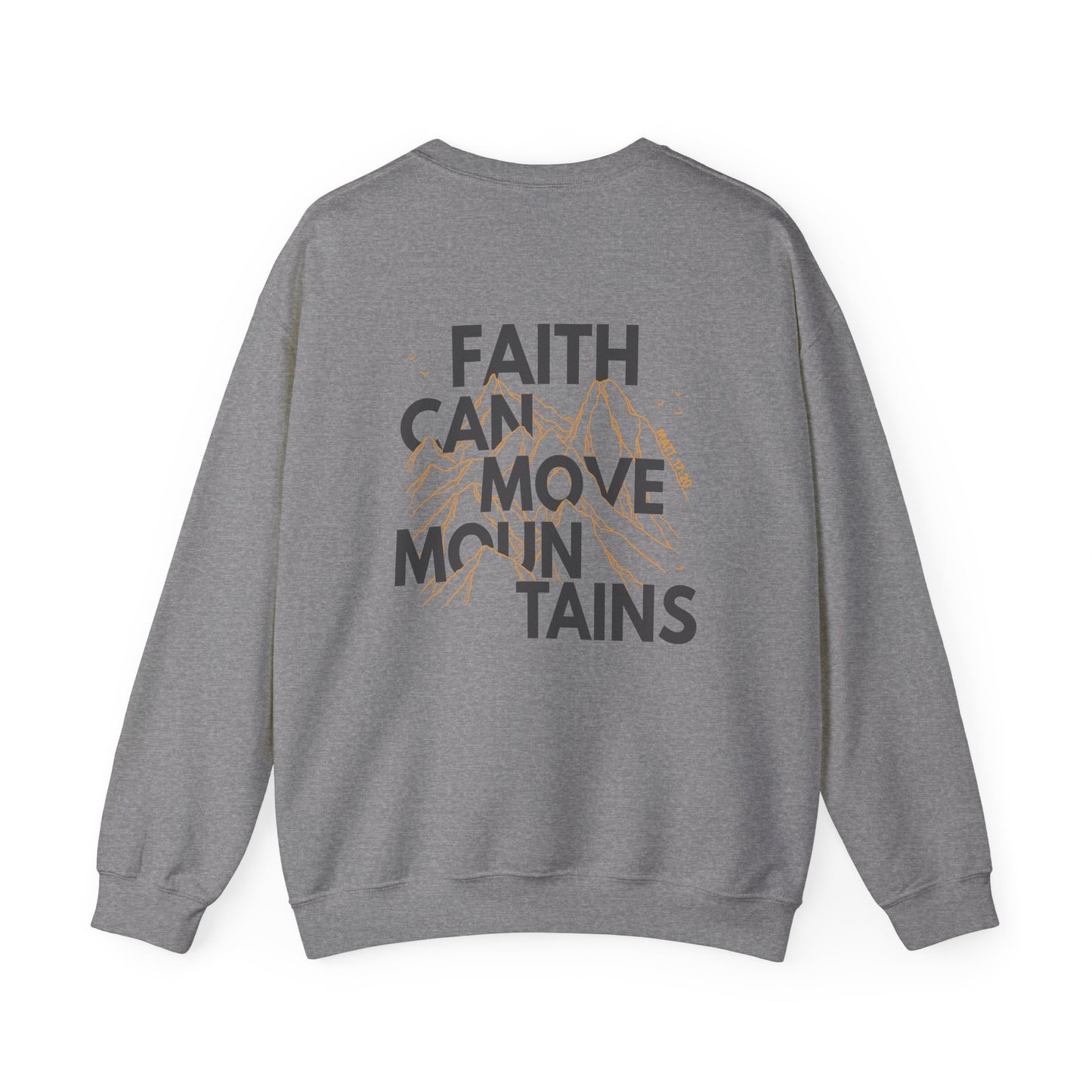 Faith Can Move Mountains Crewneck