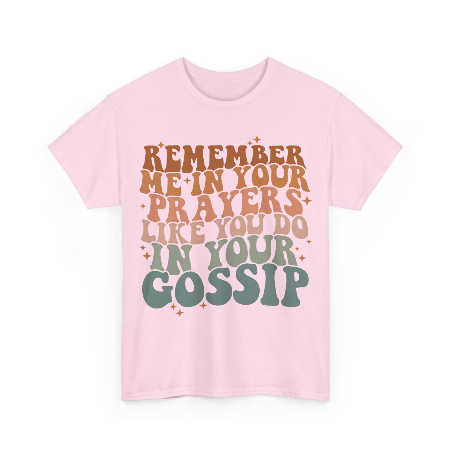 Remember ME In Your Prayers Cotton Tee