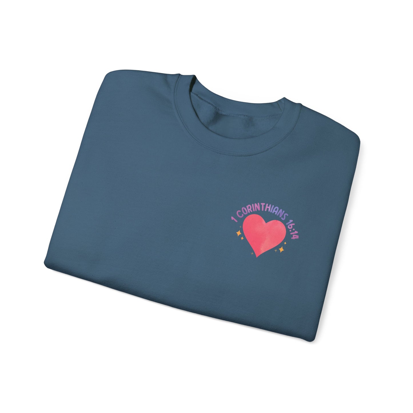 Let All You Do Be In Love Unisex Crewneck