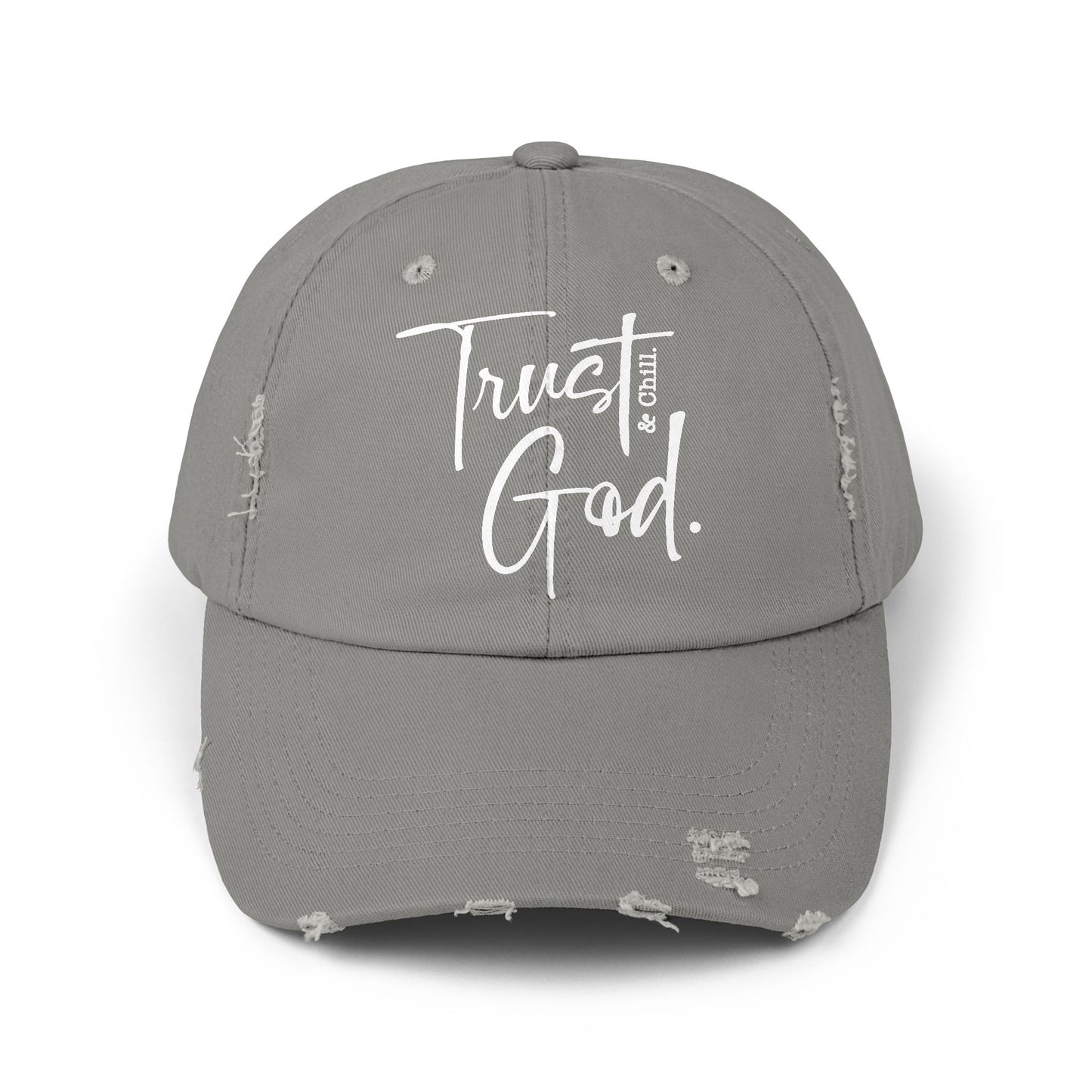 Trust God and Chill" Distressed Dad Hat