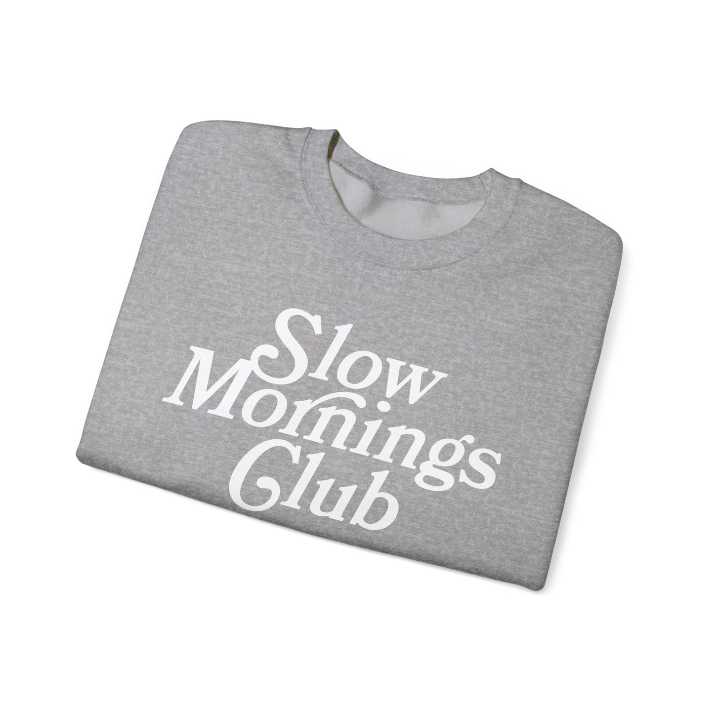 Slow Mornings Club Crewneck