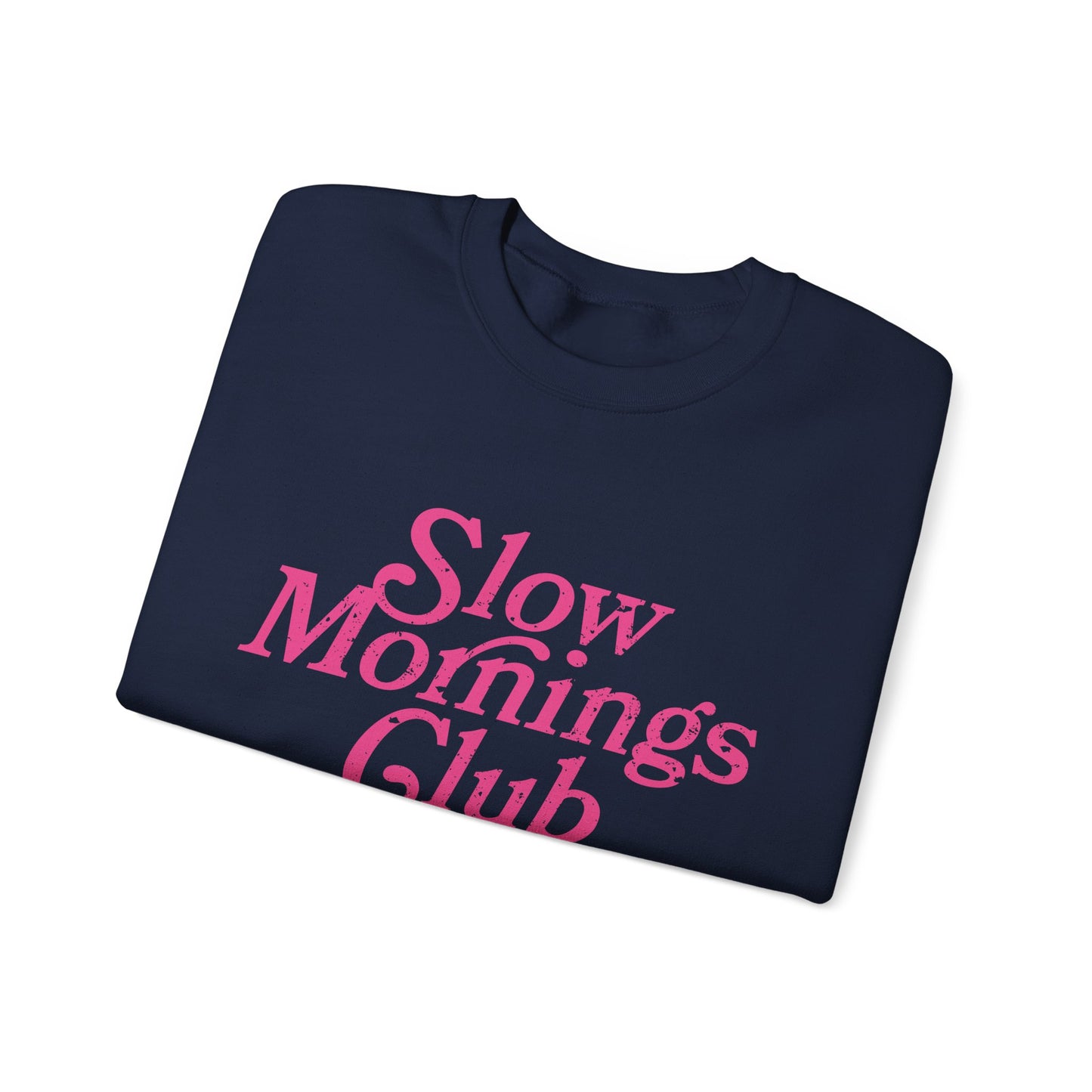 Slow Mornings Club Crewneck