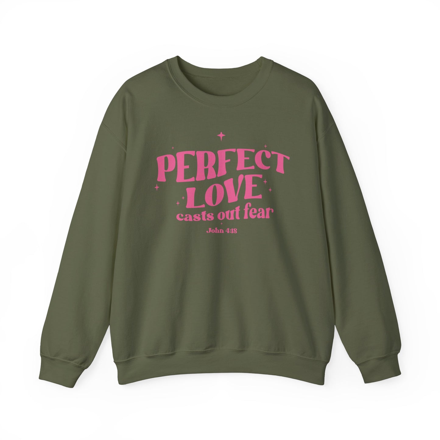 Perfect Love Casts Out All Fear Crewneck