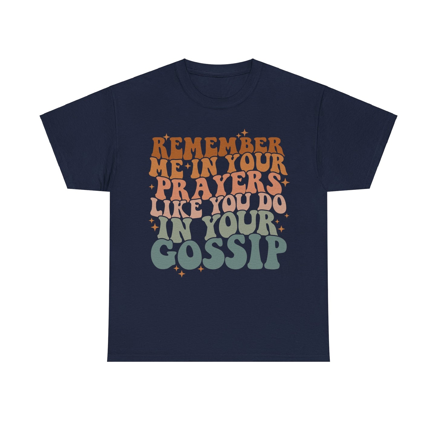 Remember ME In Your Prayers Cotton Tee