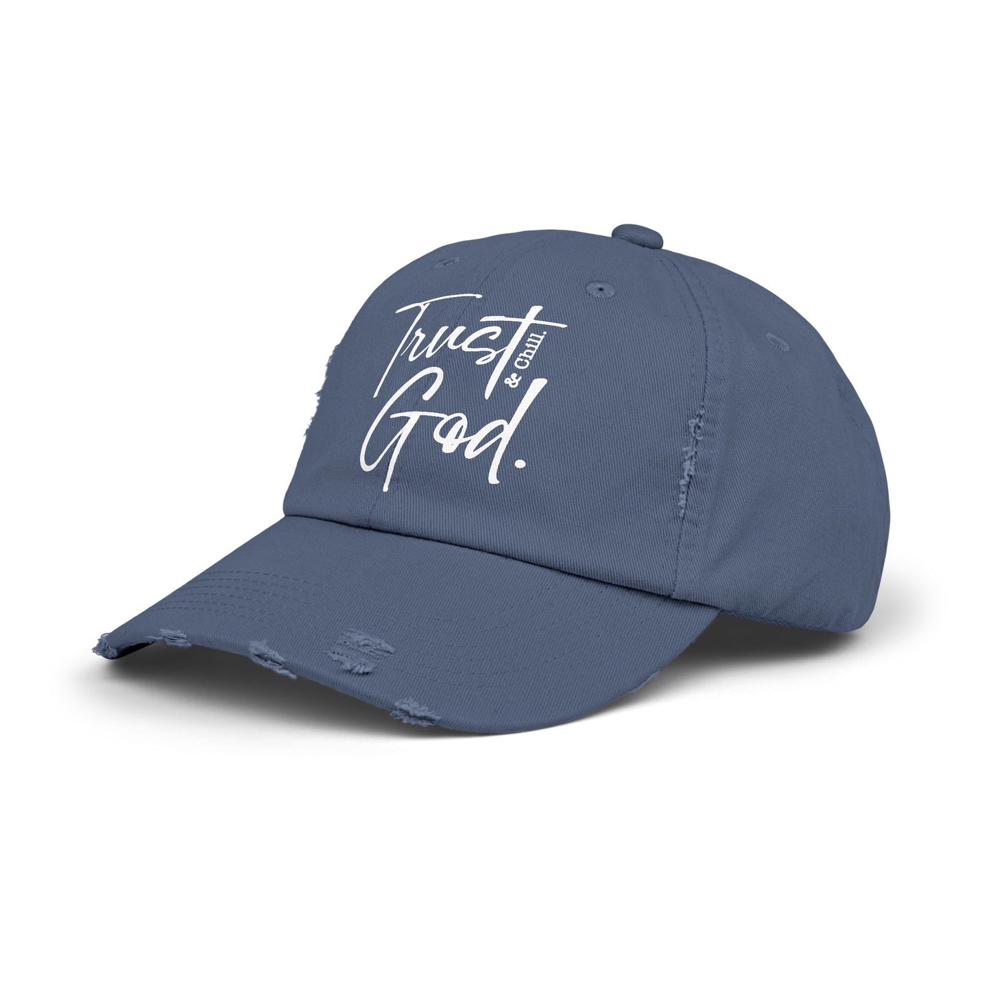 Trust God and Chill" Distressed Dad Hat