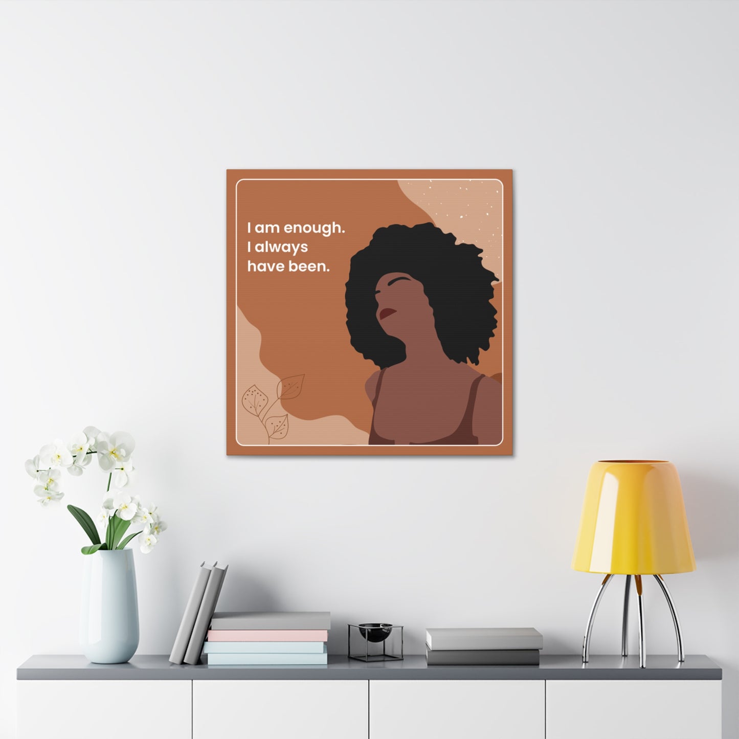 I Am Enough Canvas Wraps