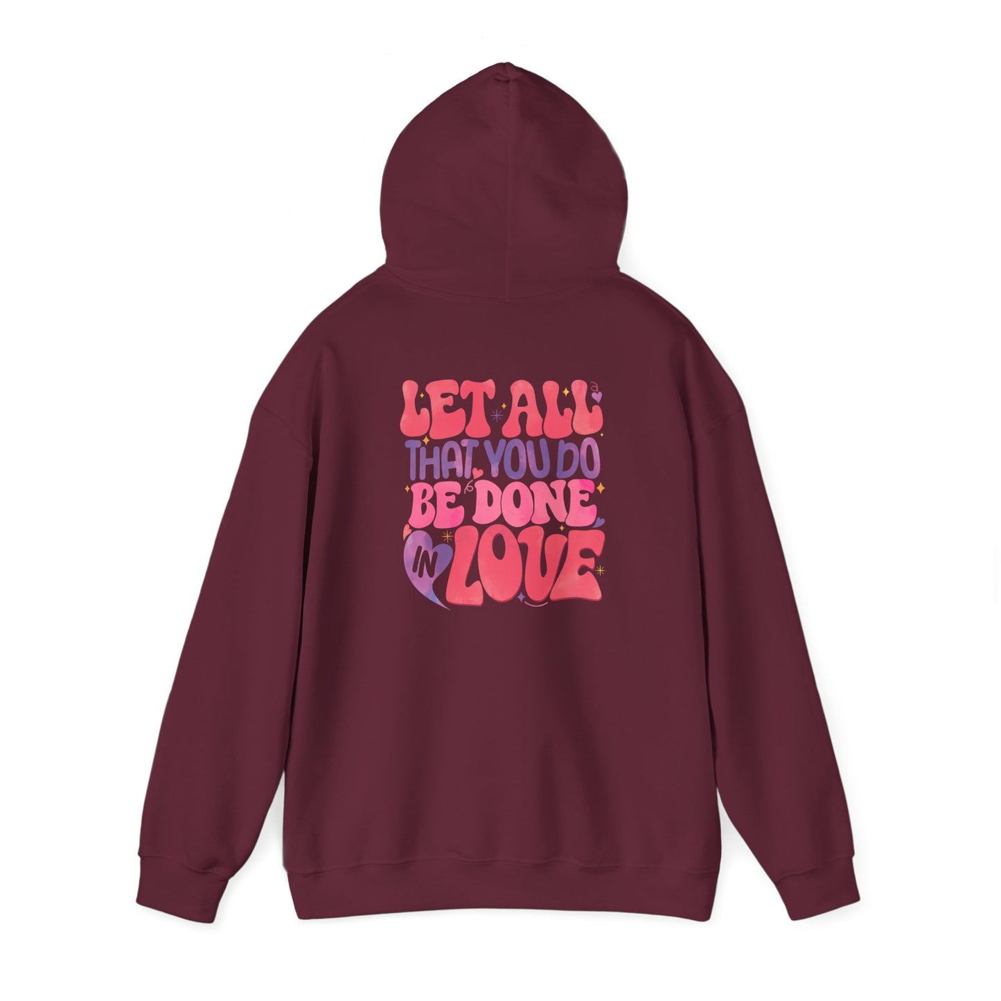 Do Everything In Love Unisex Hoodie
