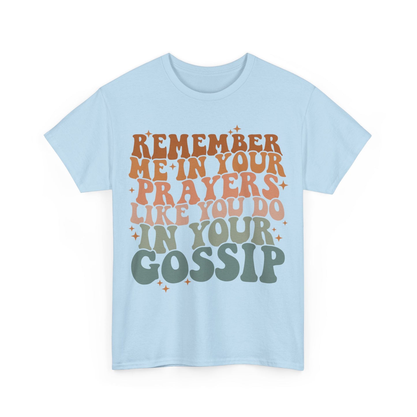 Remember ME In Your Prayers Cotton Tee