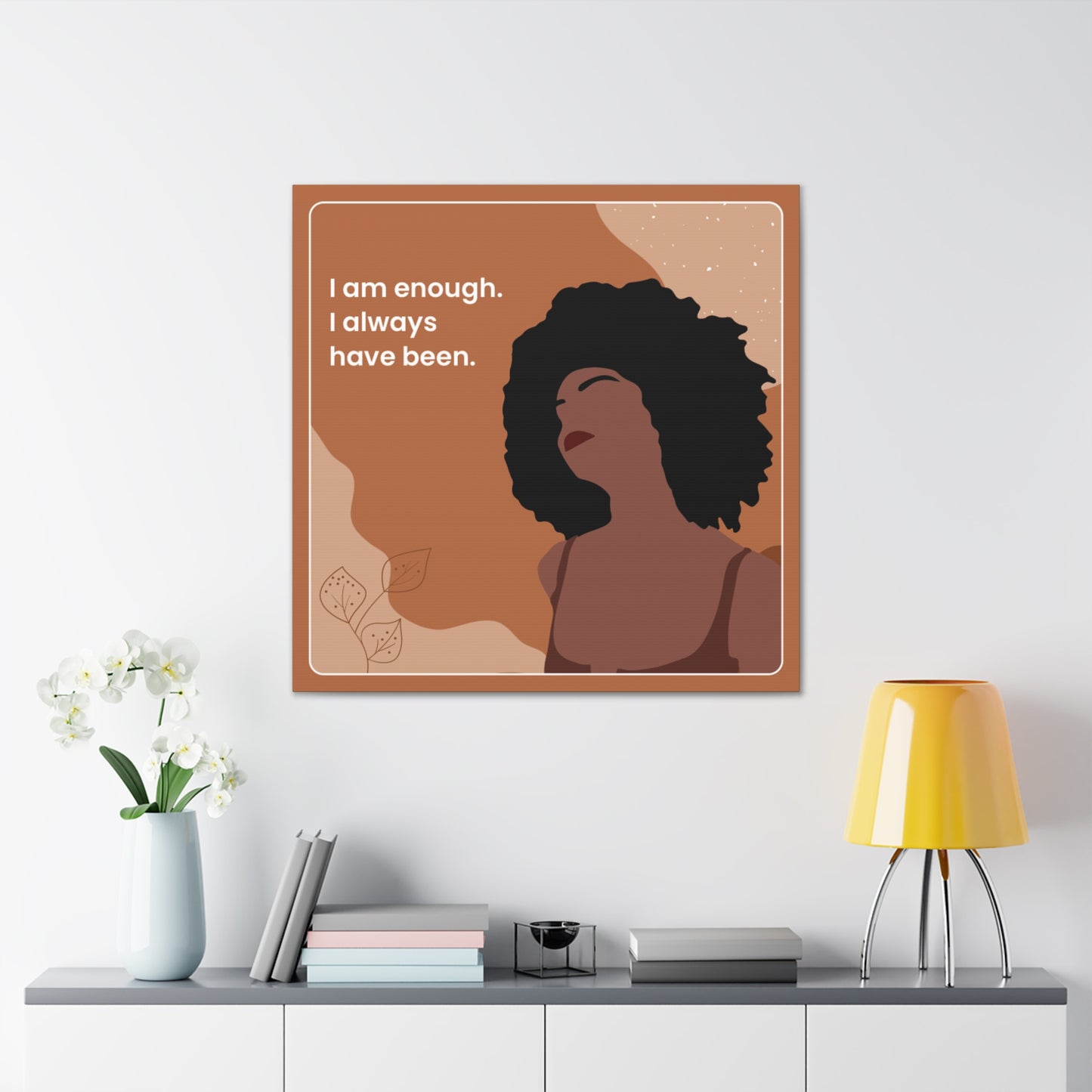 I Am Enough Canvas Wraps