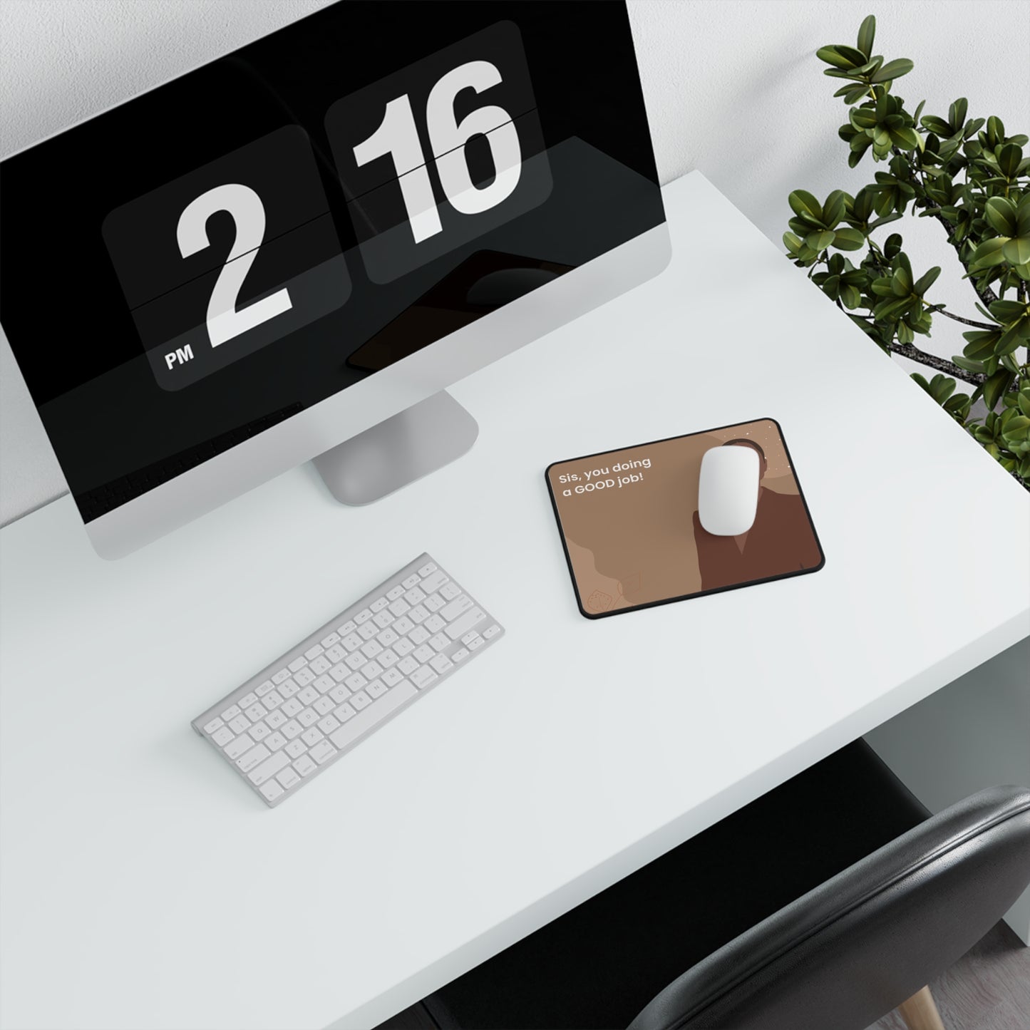 Sis you Doin A Good Job Non-Slip Mouse Pad