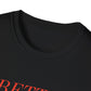 Better Late Than Ugly Tee