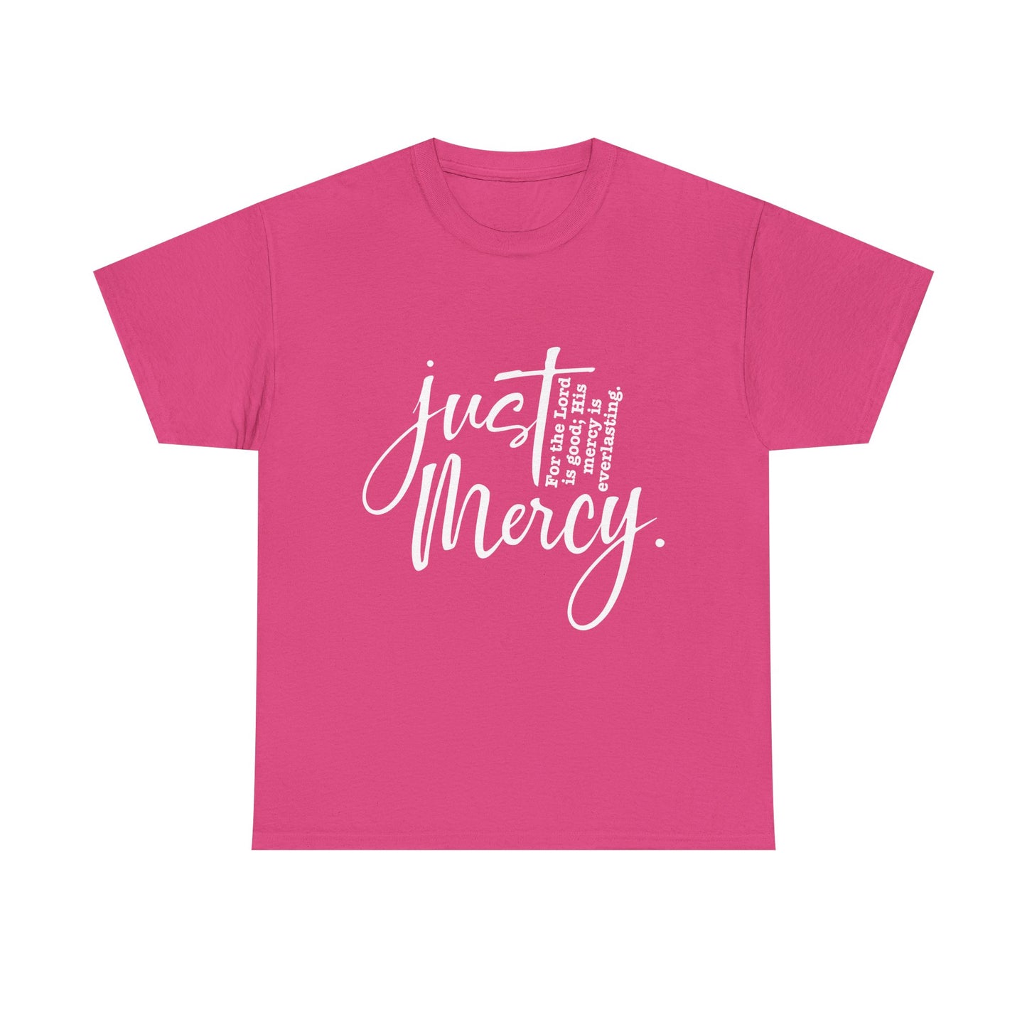 Just His Mercy Tee