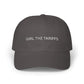 Girl, the Tariffs Dad Cap