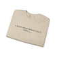 A Black Woman Probably Did It First Unisex Crewneck