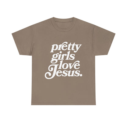 Pretty Girls Love Jesus (White)