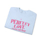Perfect Love Casts Out All Fear Crewneck