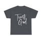 Trust God & Chill Tee