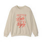 Better Late Than Ugly Crewneck Sweatshirt