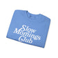 Slow Mornings Club Crewneck