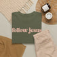 Follow Jesus Unisex  Cotton Tee