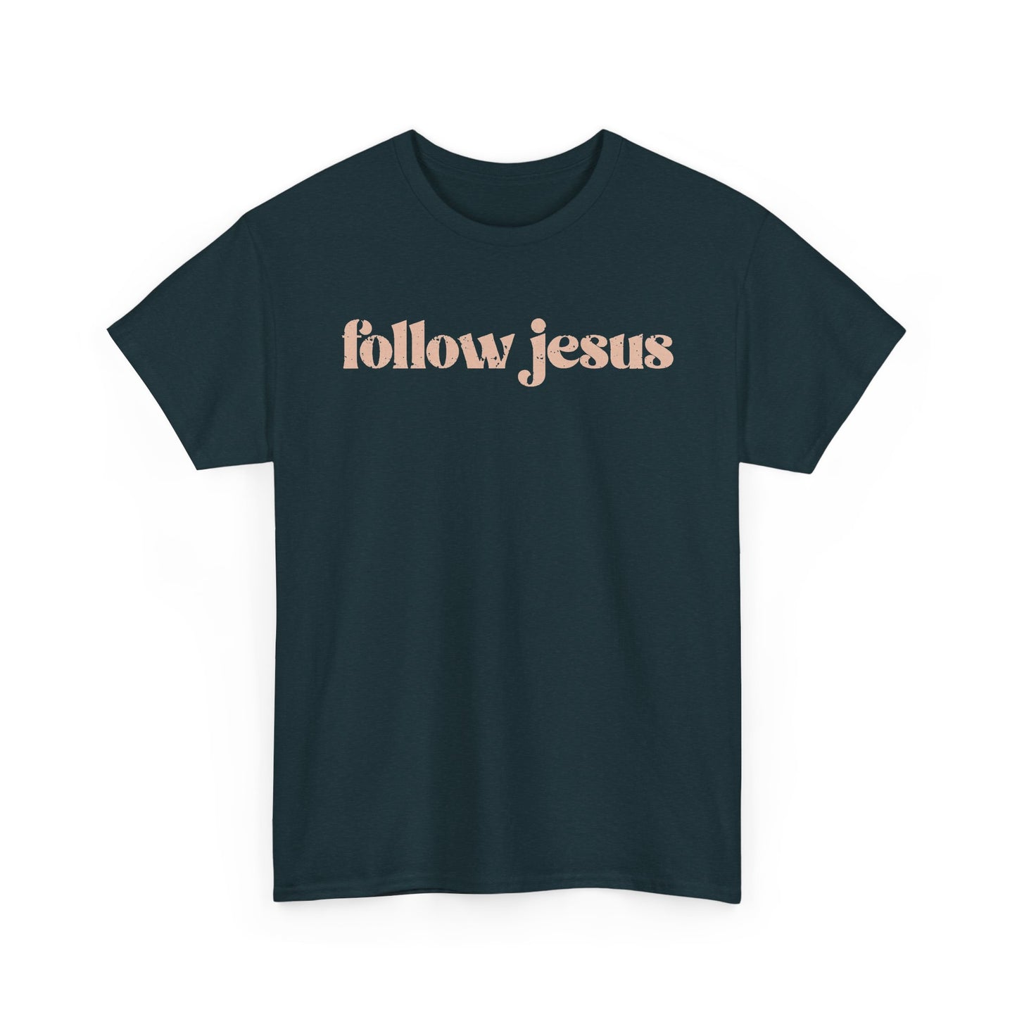 Follow Jesus Unisex  Cotton Tee