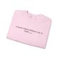 A Black Woman Probably Did It First Unisex Crewneck