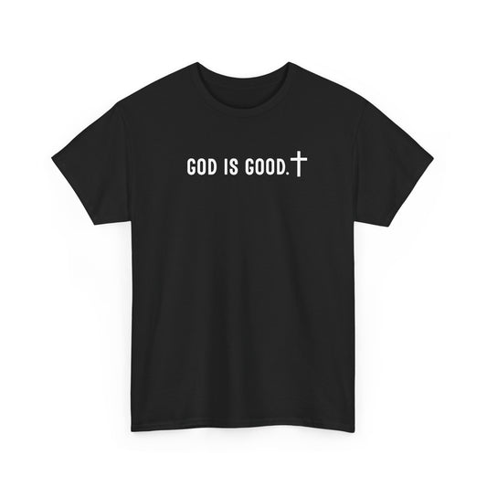 God is Good Unisex Tee