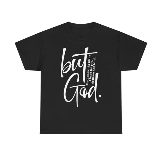 The “But God” Statement Tee